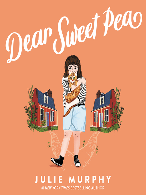 Title details for Dear Sweet Pea by Julie Murphy - Wait list